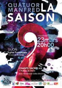 Chants Sacrés 2. Le vendredi 23 mars 2018 à Dijon. Cote-dor.  20H00